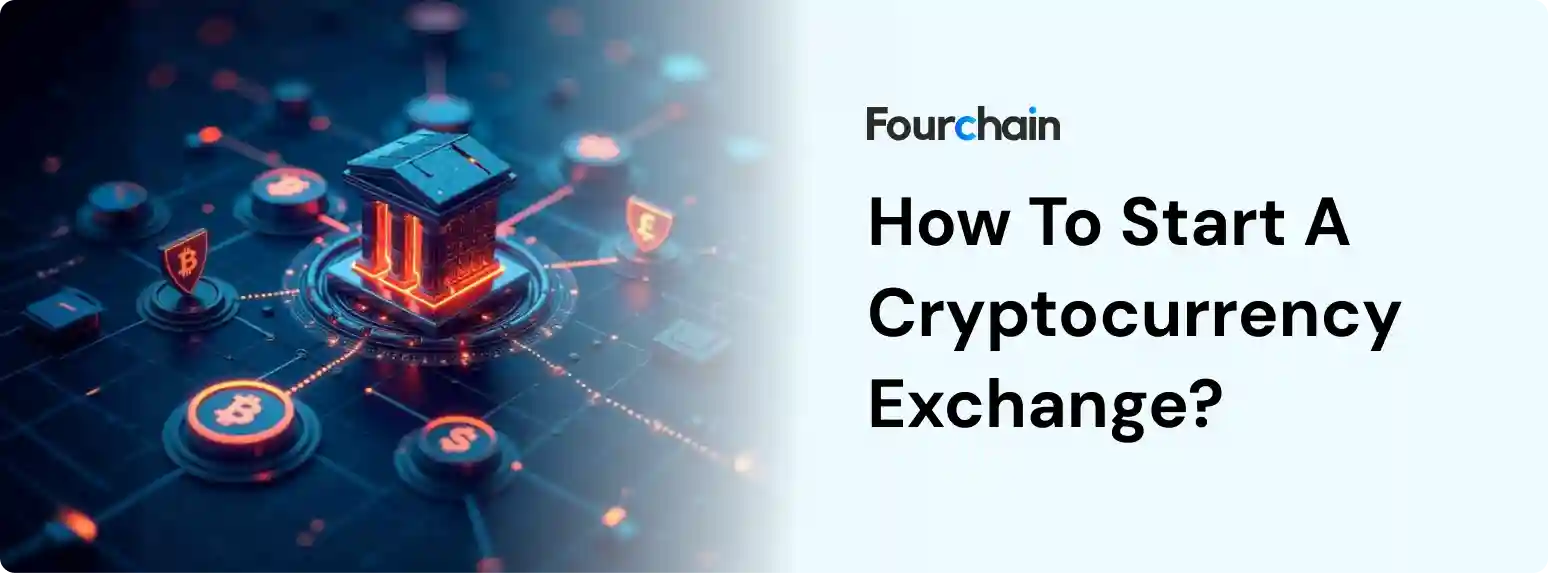 How To Start A Cryptocurrency Exchange?